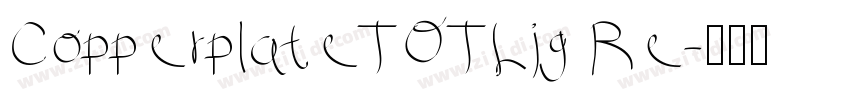 CopperplateTOTLig Re字体转换